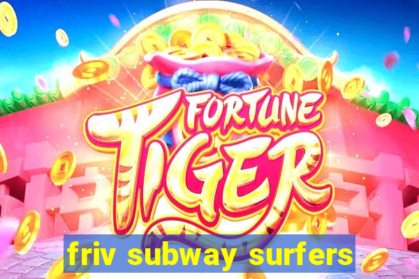 friv subway surfers